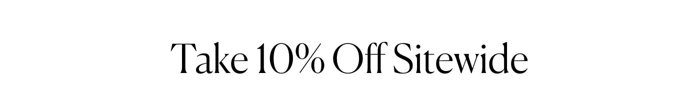 Take 10% Off Sitewide