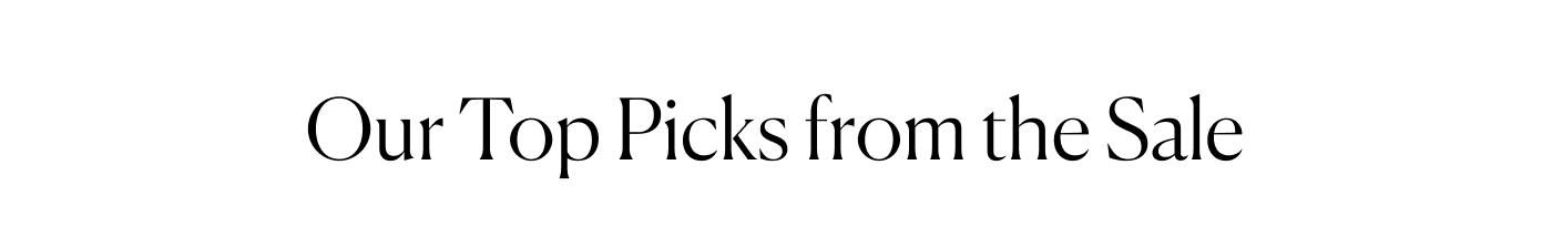 Our Top Picks from the Sale