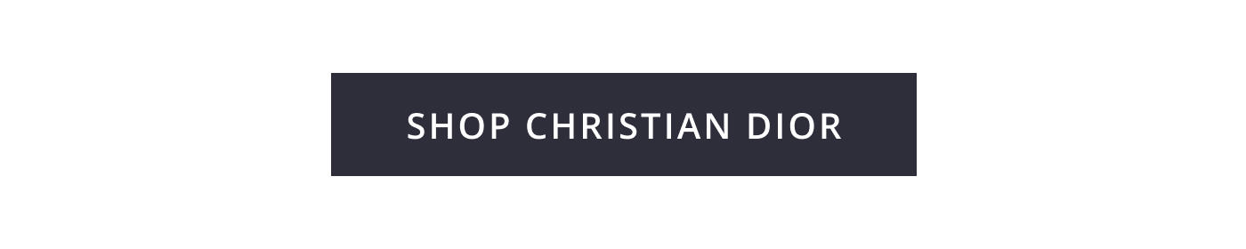 SHOP CHRISTIAN DIOR