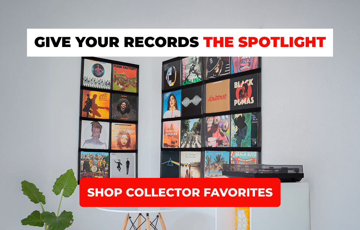 GIVE YOUR RECORDS THE SPOTLIGHT - SHOP COLLECTOR FAVORITES