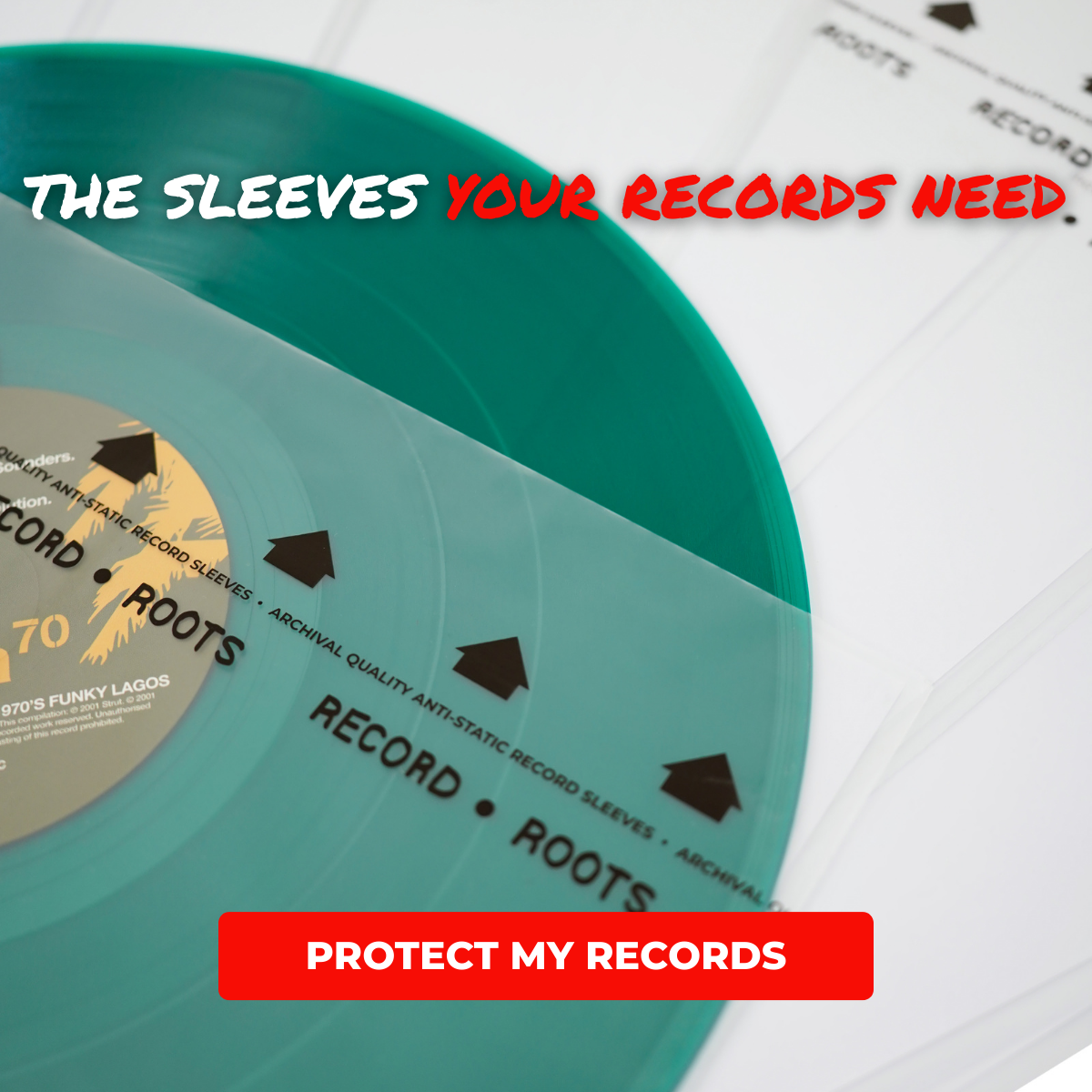 THE SLEEVES YOUR RECORDS NEED - PROTECT MY RECORDS
