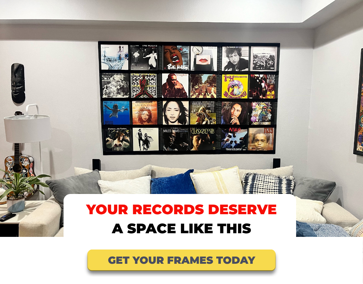 YOUR RECORDS DESERVE A SPACE LIKE THIS - GET YOUR FRAMES TODAY