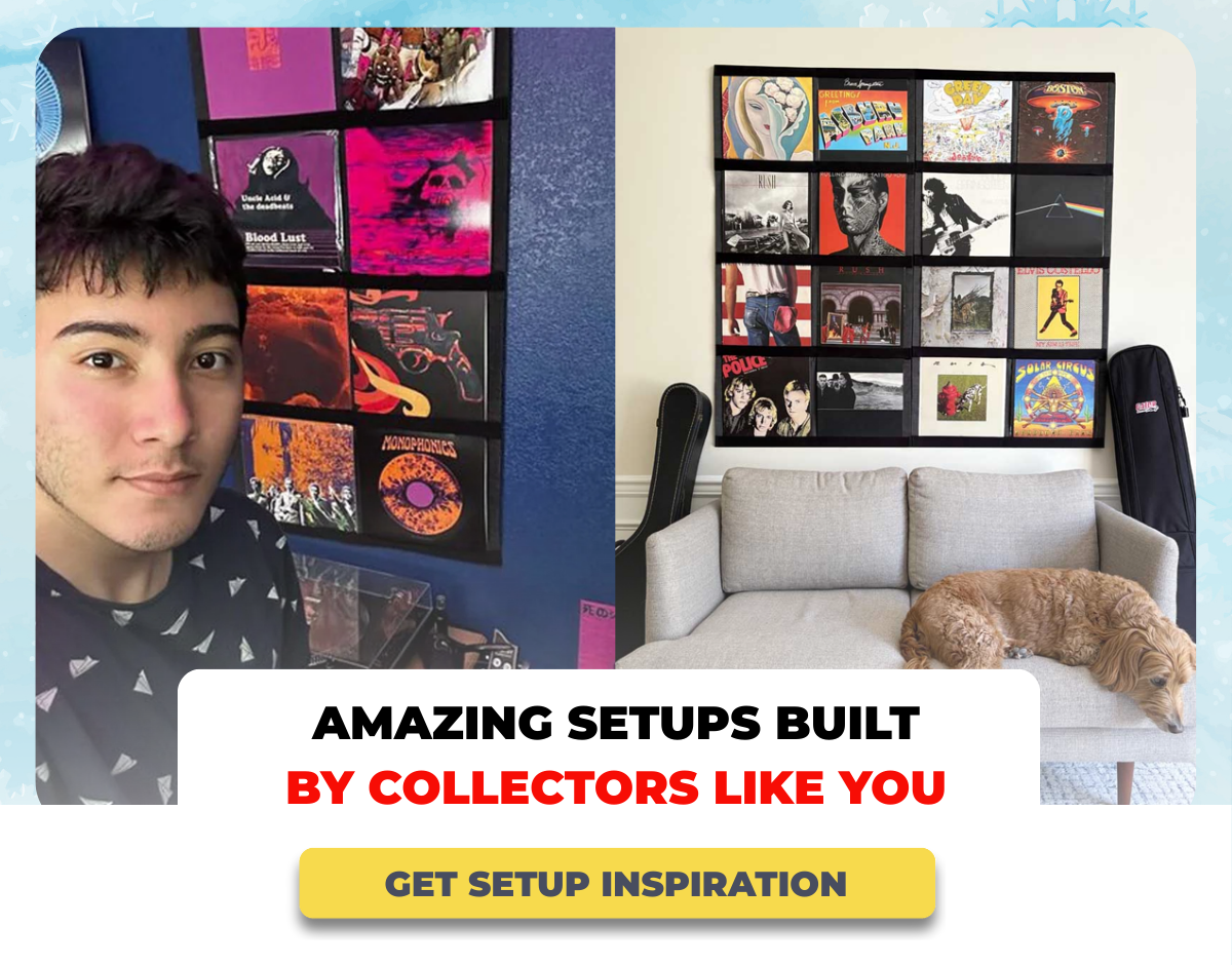 DESIGNED BY COLLECTORS LIKE YOU - GET SETUP INSPIRATION