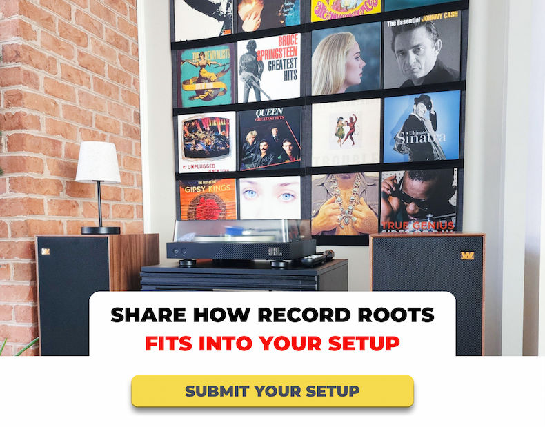 SHARE HOW RECORD ROOTS FITS INTO YOUR SETUP - SUBMIT YOUR SETUP