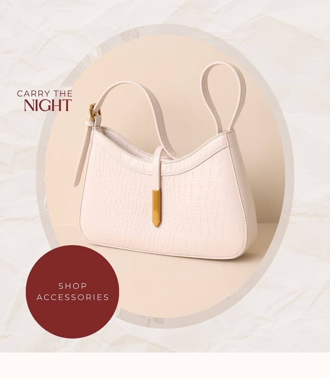'Carry the night.' Image of an Ivory Croc Embossed Faux Leather Handbag. Button: 'Shop Accessories.'