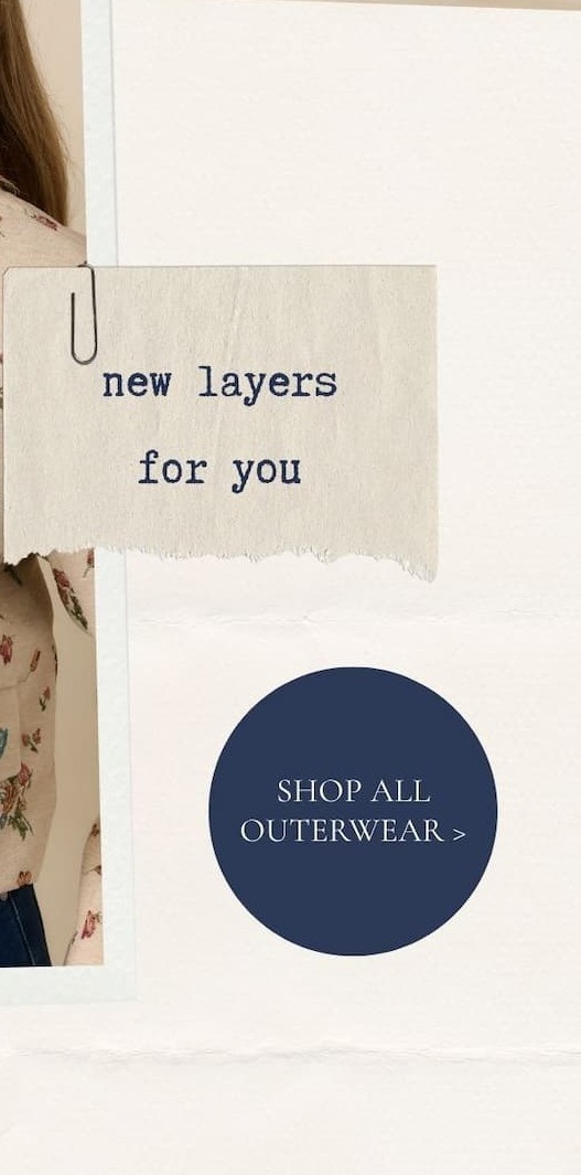 'new layers for you.' Button: 'shop all outerwear.'