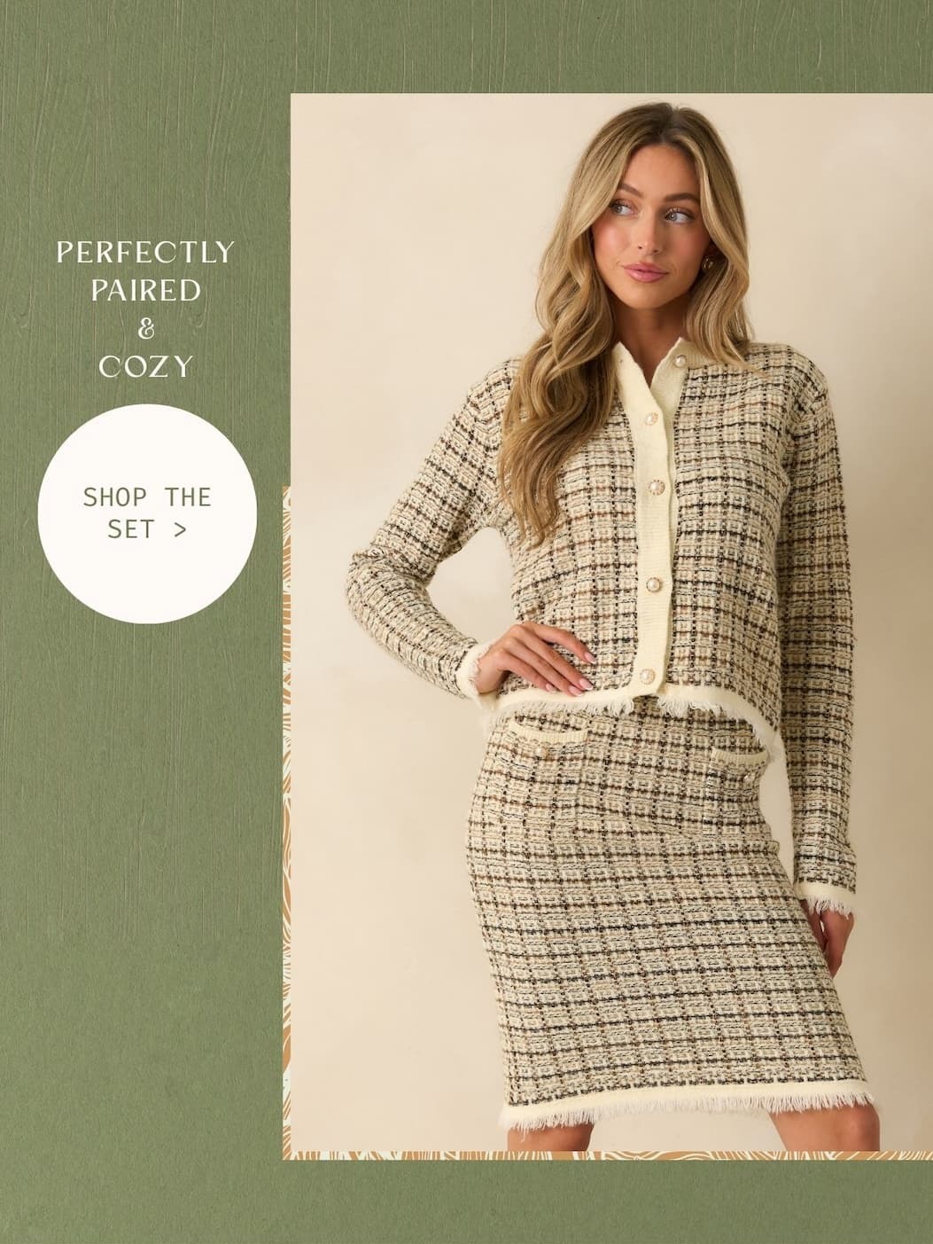 'Perfectly paired & cozy.' Button: 'Shop the Set.' Image of model wearing a Ivory Plaid Pattern Knit Cardigan with a matching skirt. Image of model wearing a 