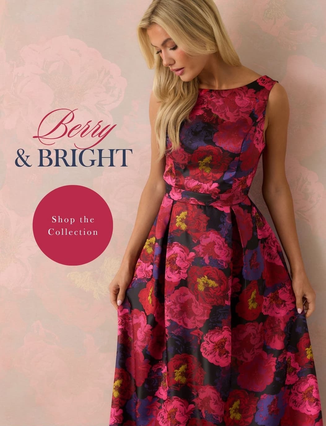 'Berry & Bright.' Image of model wearing a floral dress. Button: 'Shop the Collection.'