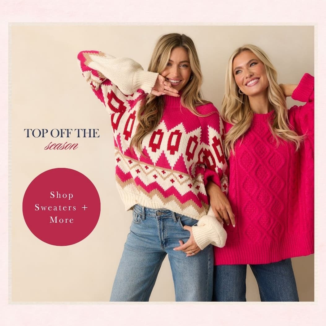 'top off the season.' Button: 'Shop Sweaters + More.' Image of model wearing pink sweaters.