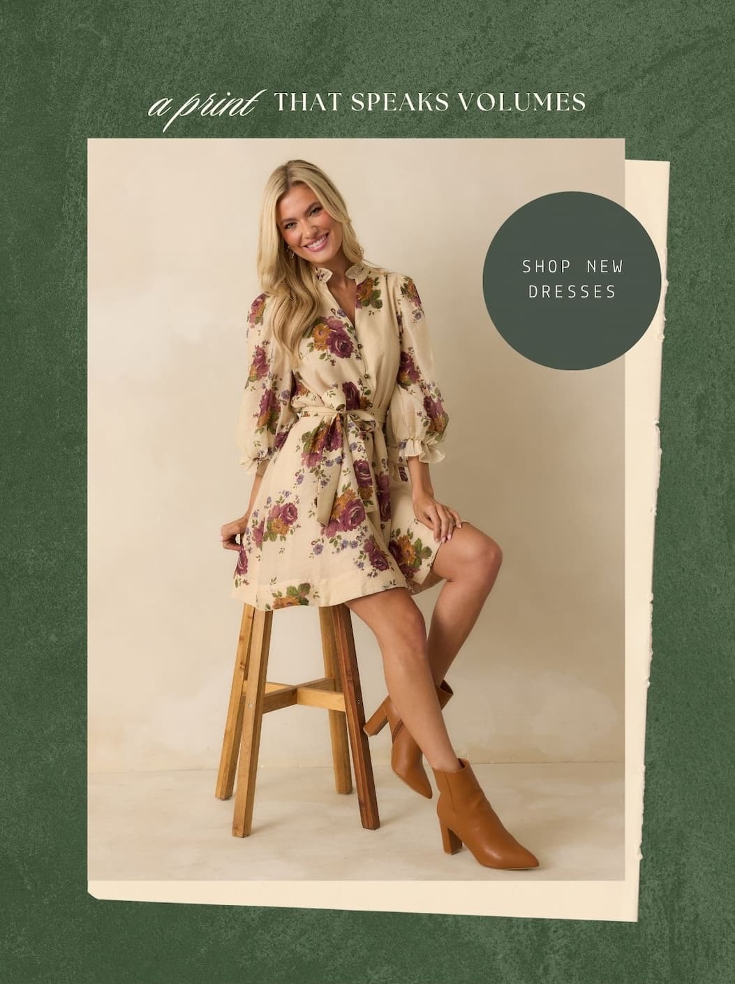 'A print that speaks volumes.' Image of model wearing a beige floral mini dress. Button: 'Shop New Dresses.'