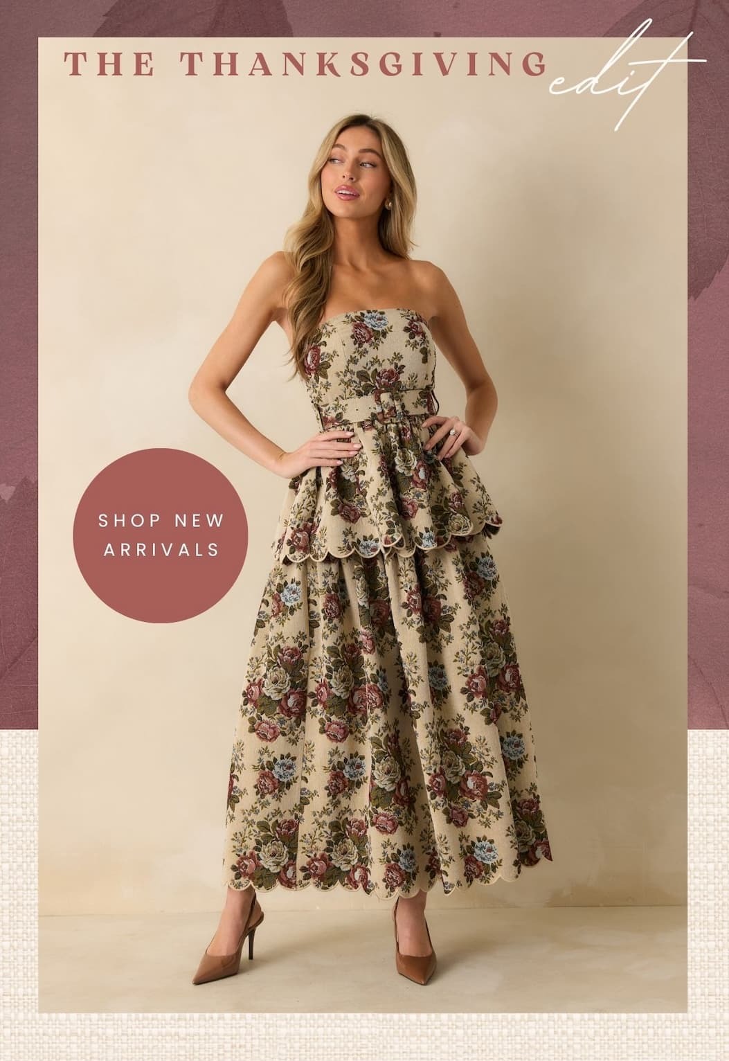 'The Thanksgiving Edit.' Image of model wearing a floral belted maxi dress. Button: 'Shop New Arrivals.' 