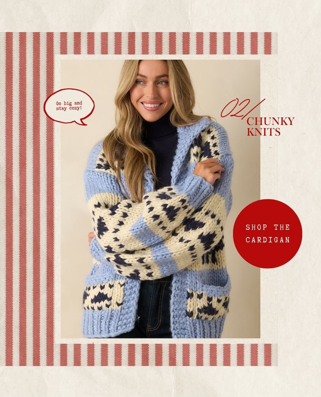'02/ Chunky Knits.' Image of model wearing a Blue Multi Chunky Knit Cardigan. Button: 'Shop the Cardigan.'