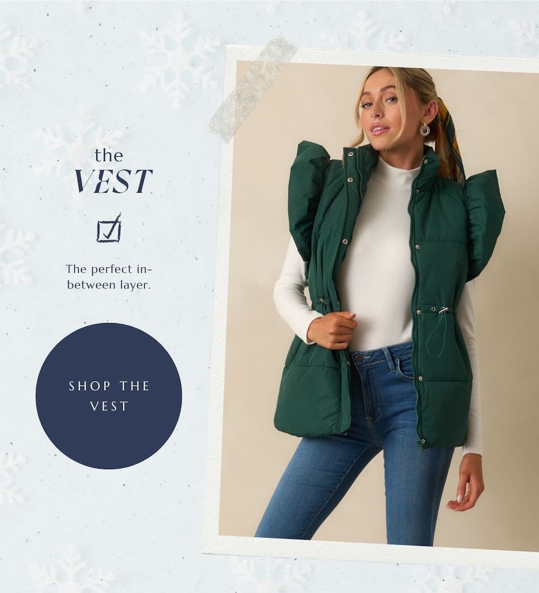 'The vest.' Image of model wearing a forest green puffer vest. Button: 'Shop the Vest.'