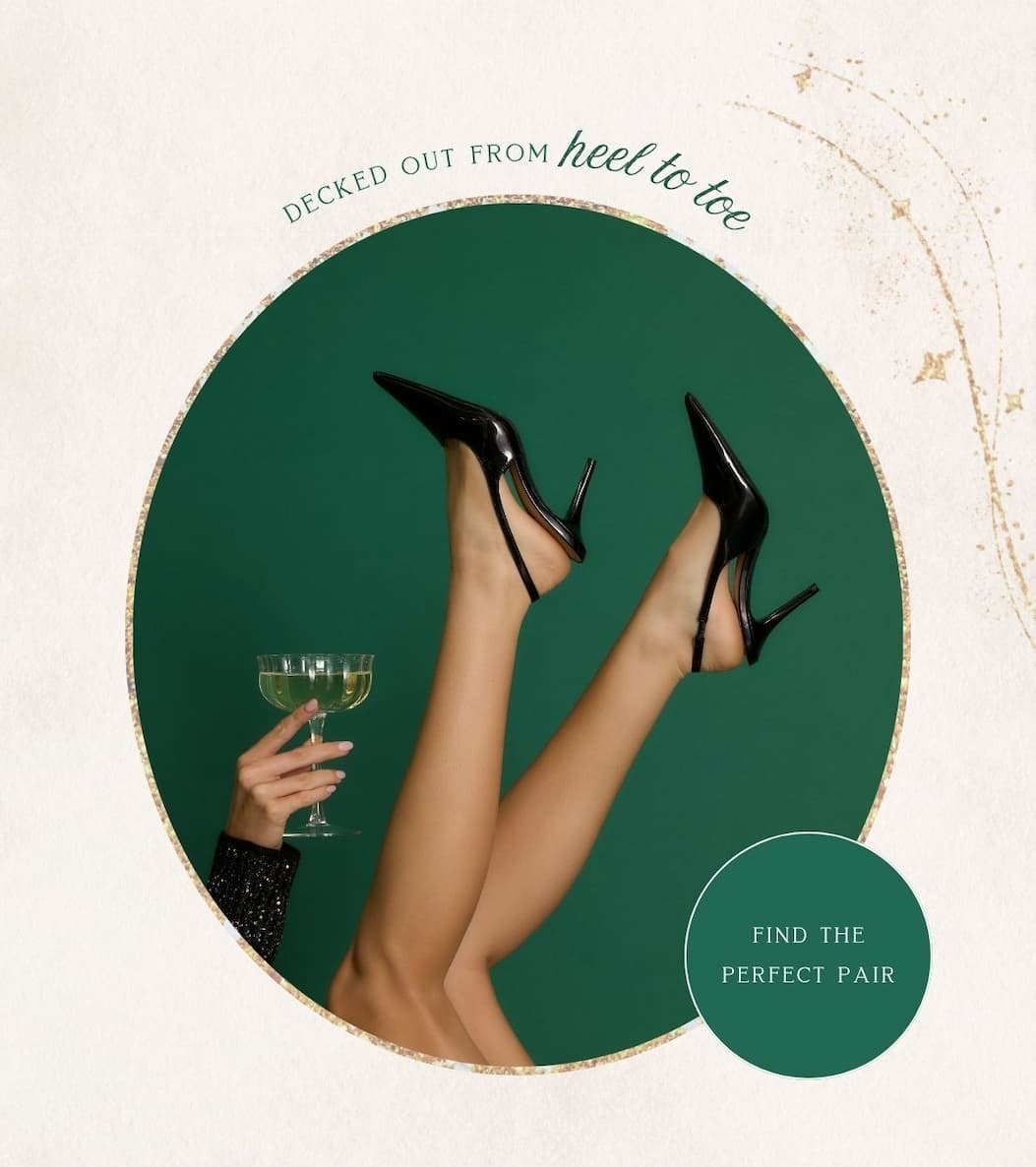 'Decked out from heel to toe.' Image of model wearing black heels. Button: 'Find the Perfect Pair.'
