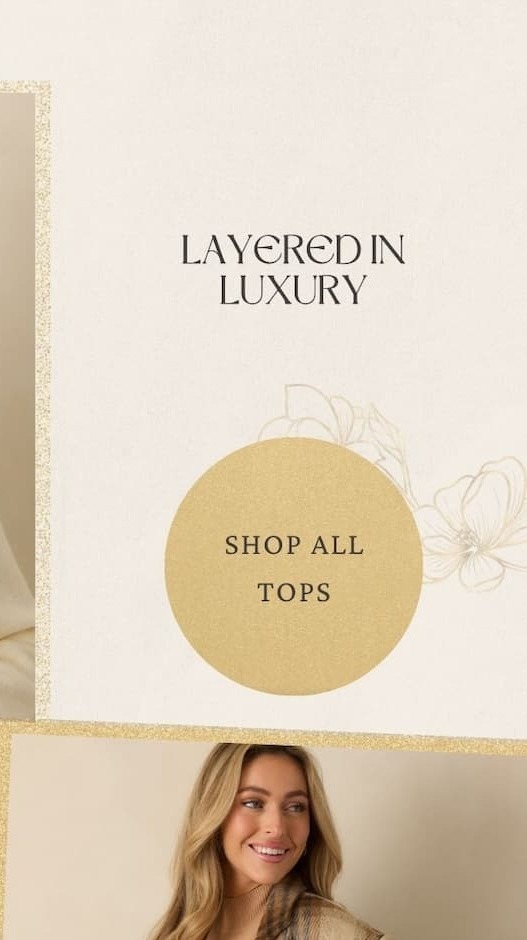 Layered In Luxury. Button: 'Shop All Tops.'