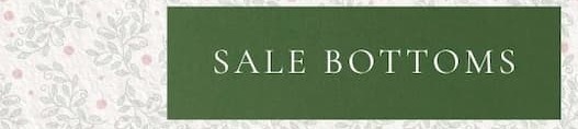 Sale Bottoms.