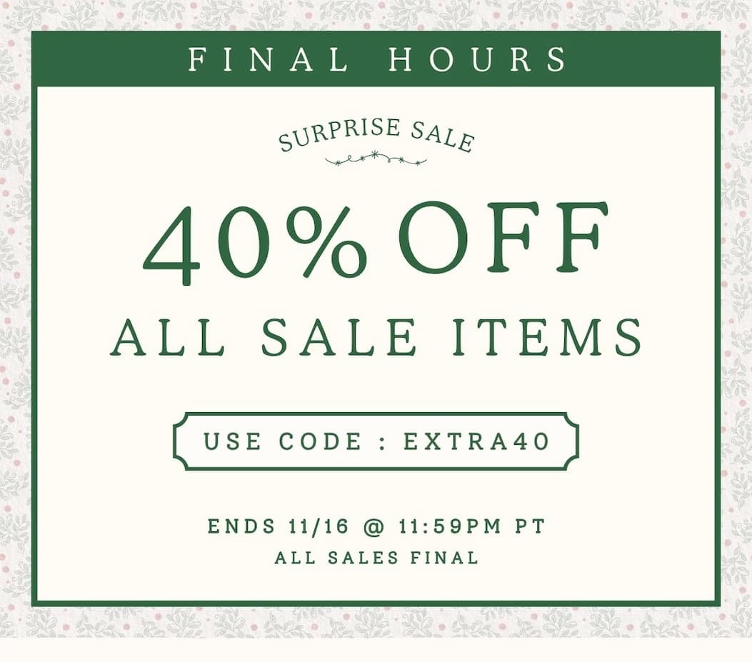 Final hours. 40% off all sale items. Use code EXTRA40.