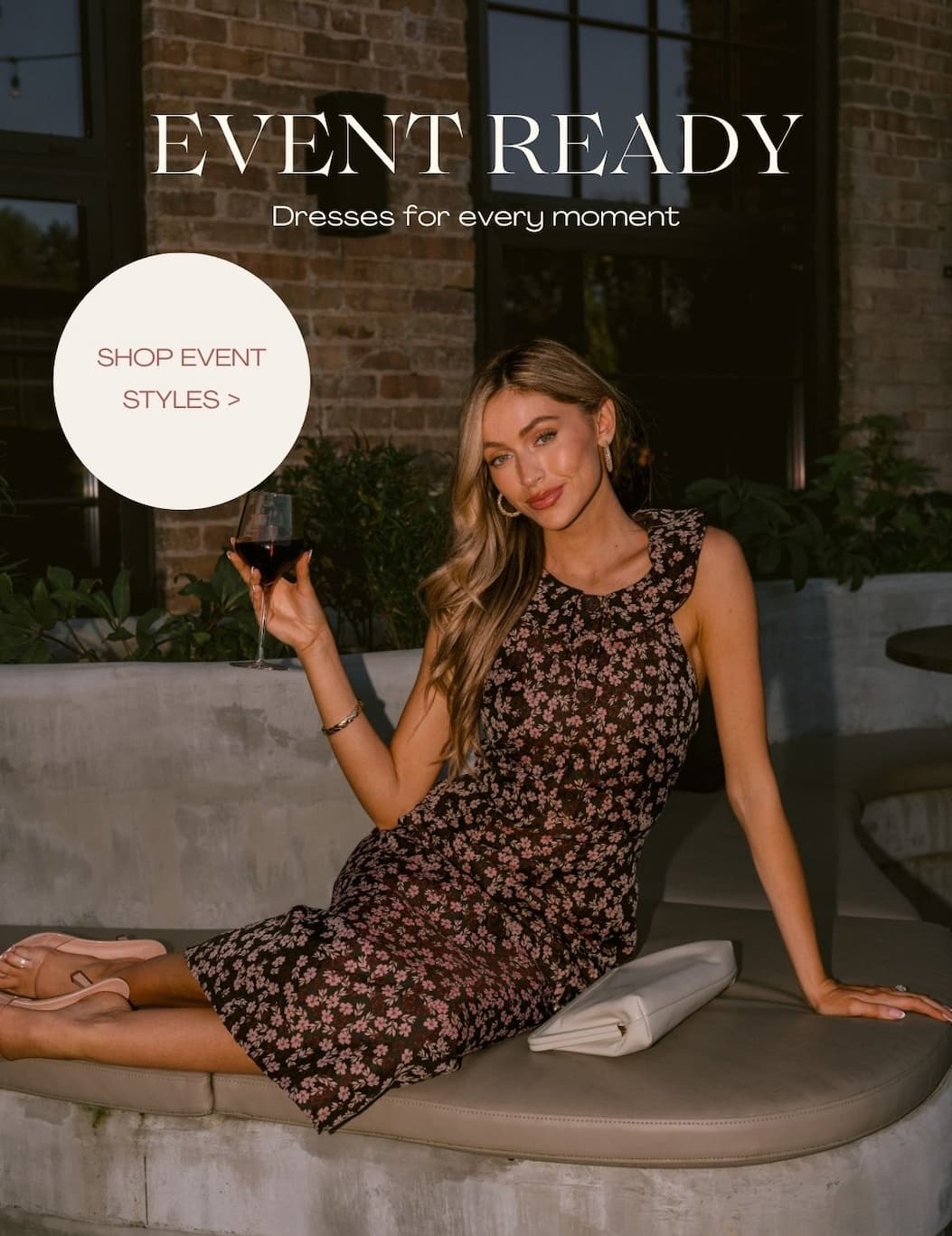 Event Ready. Button: 'Shop Event Styles.' Image of model wearing a floral midi dress.