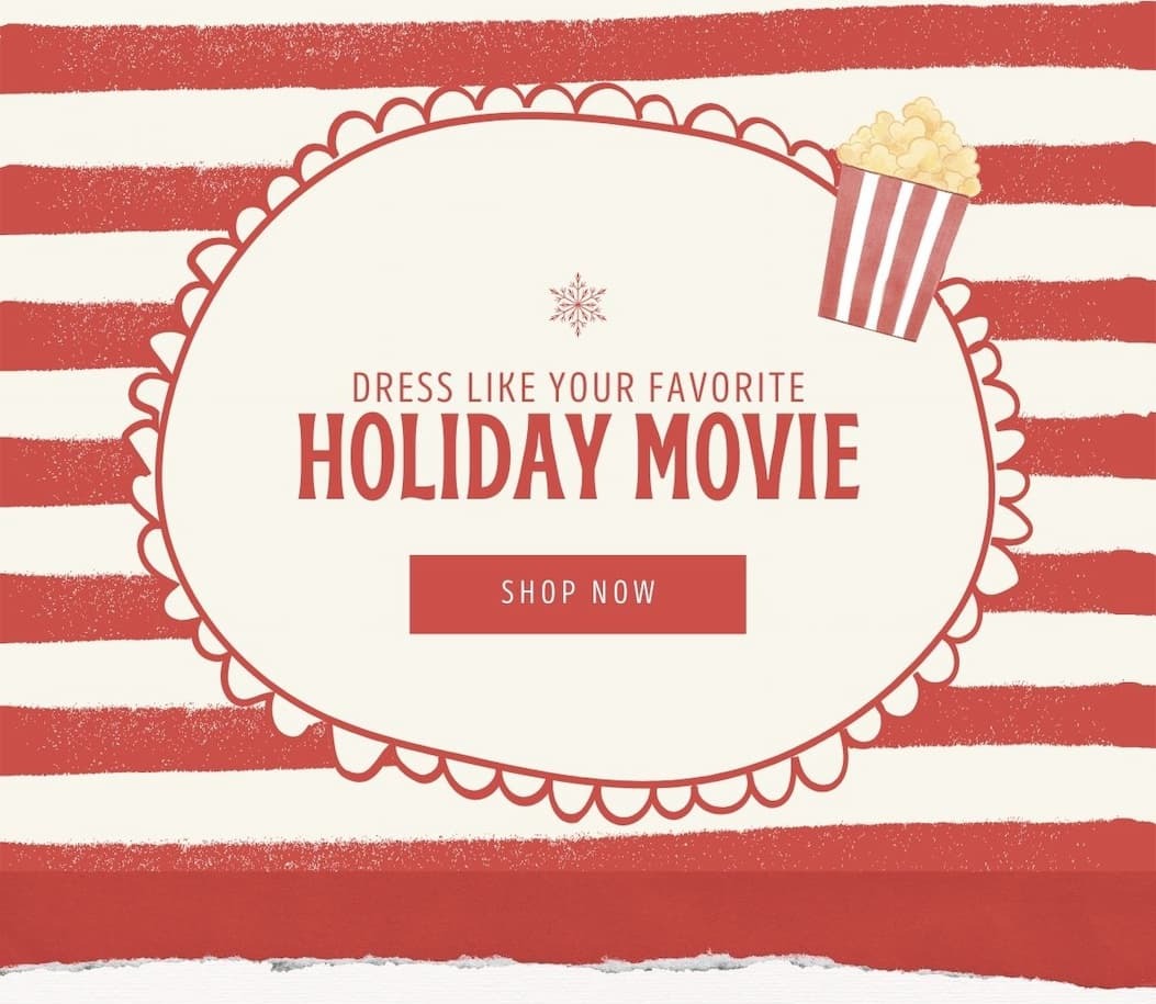 'Dress like your favorite holiday movie.' Button: 'Shop Now.'