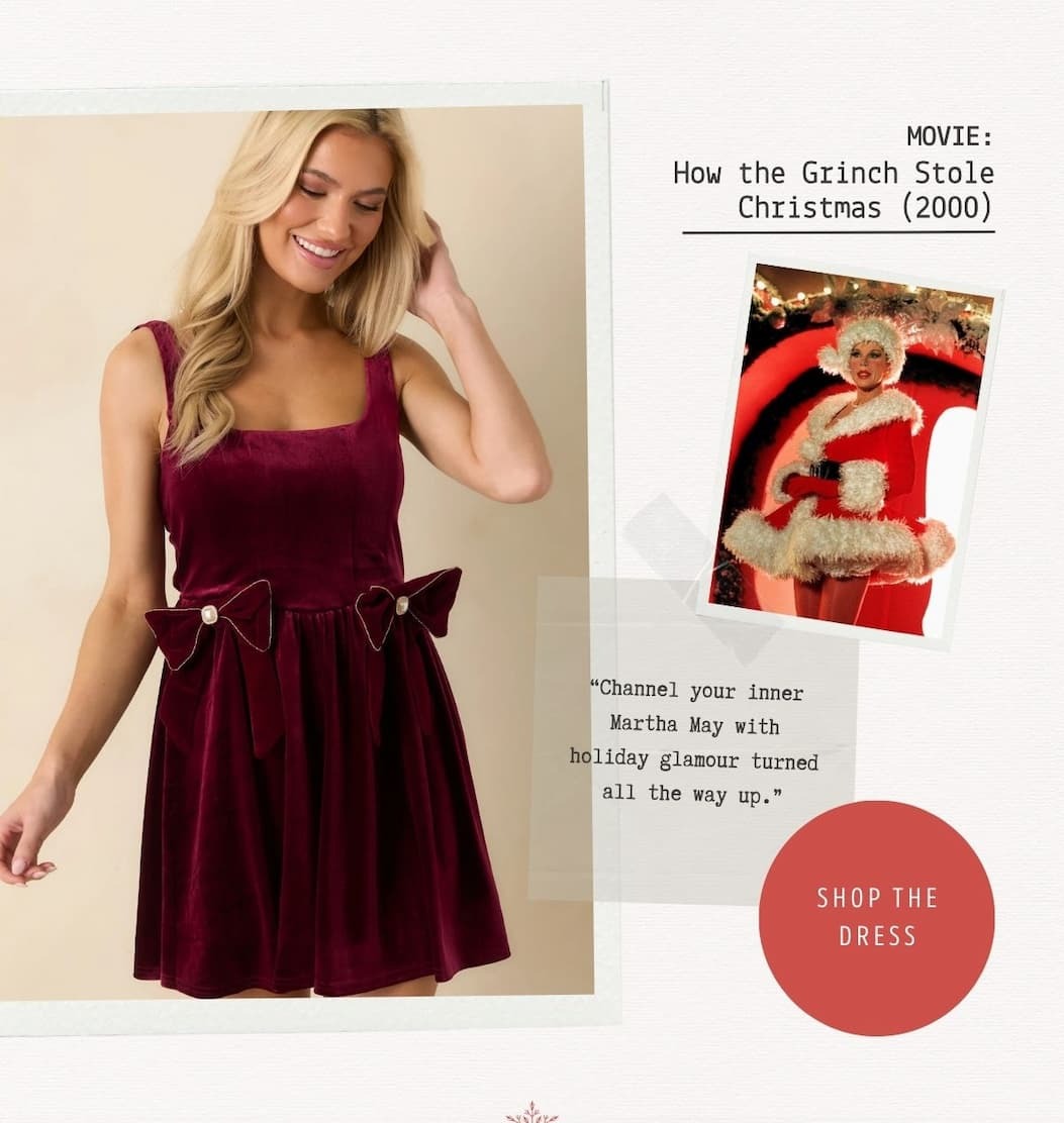 'How the Grinch Stole Christmas (2000).' Image of model wearing a Burgundy Velvet Bow Detail Mini Dress. Button: 'Shop the Dress.' 