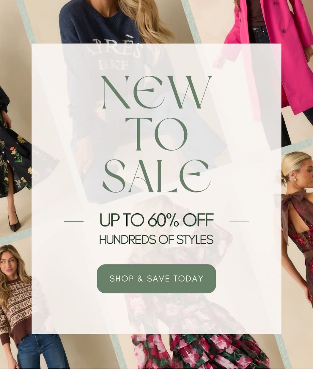 'New to sale. up to 60% off hundreds of styles.' Button: 'Shop & Save Today.'