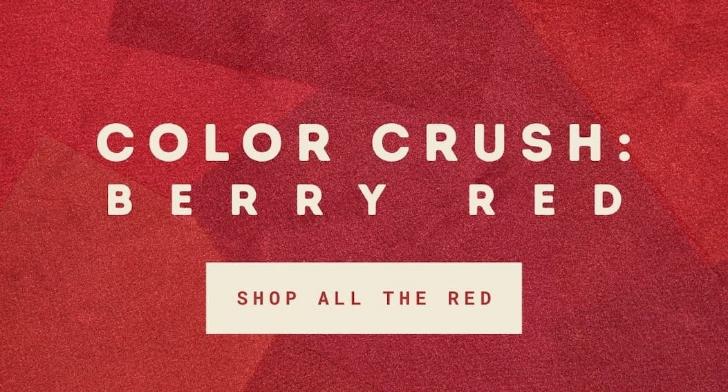 'Color crush: berry red.' Button: 'Shop All the Red.'