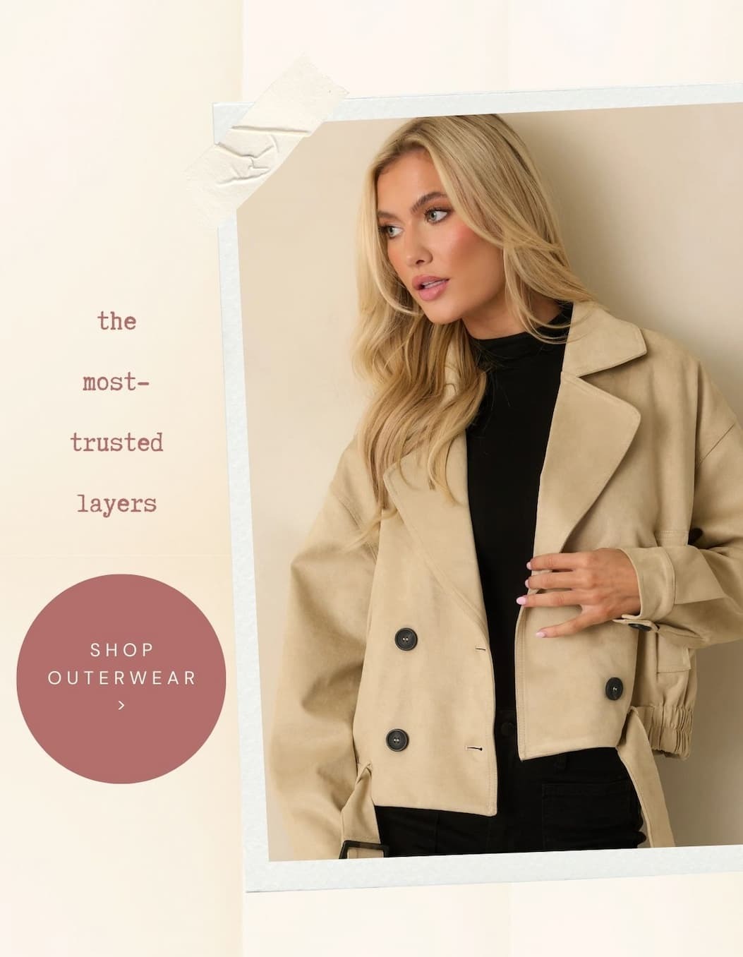 'The most-trusted layers.' Button: 'Shop Outerwear.' Image of model wearing a Beige Cotton Double Breasted Belted Jacket. 