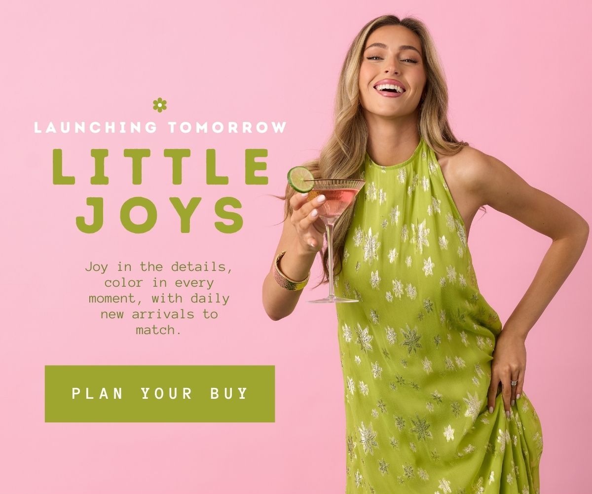 Launching Tomorrow. Little Joys. Joy in the details, color in every moment, with daily new arrivals to match. Button: 'Plan Your Buy.' Image of model wearing a Chartreuse Metallic Floral Halter Maxi Dress. 