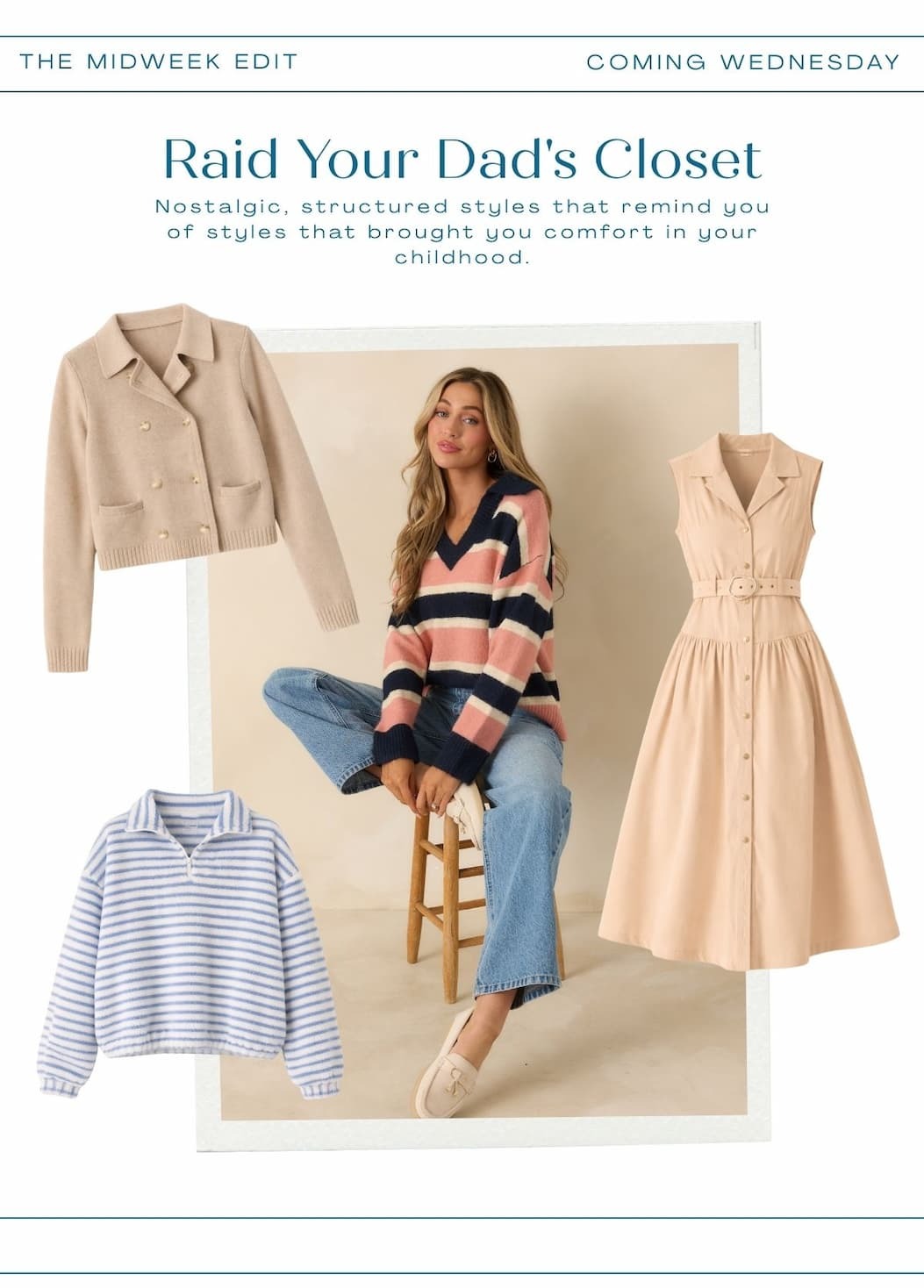 The Midweek Edit. Coming Wednesday. Raid Your Dad's Closet.
