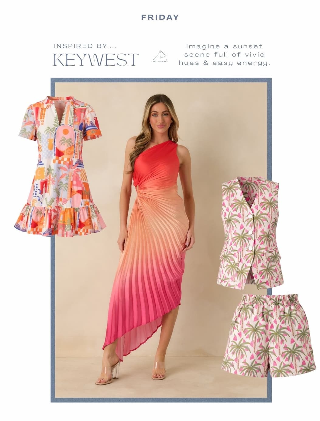 Friday. Inspired by Keywest.