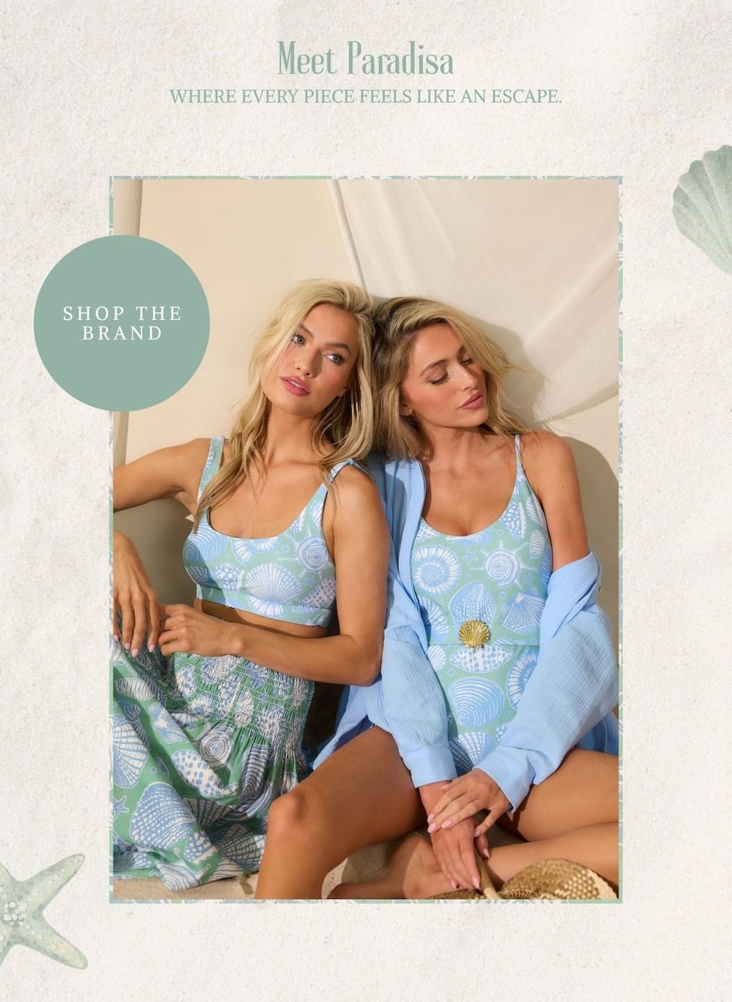 Meet Paradisa. Where every piece feels like an escape. Shop the brand.