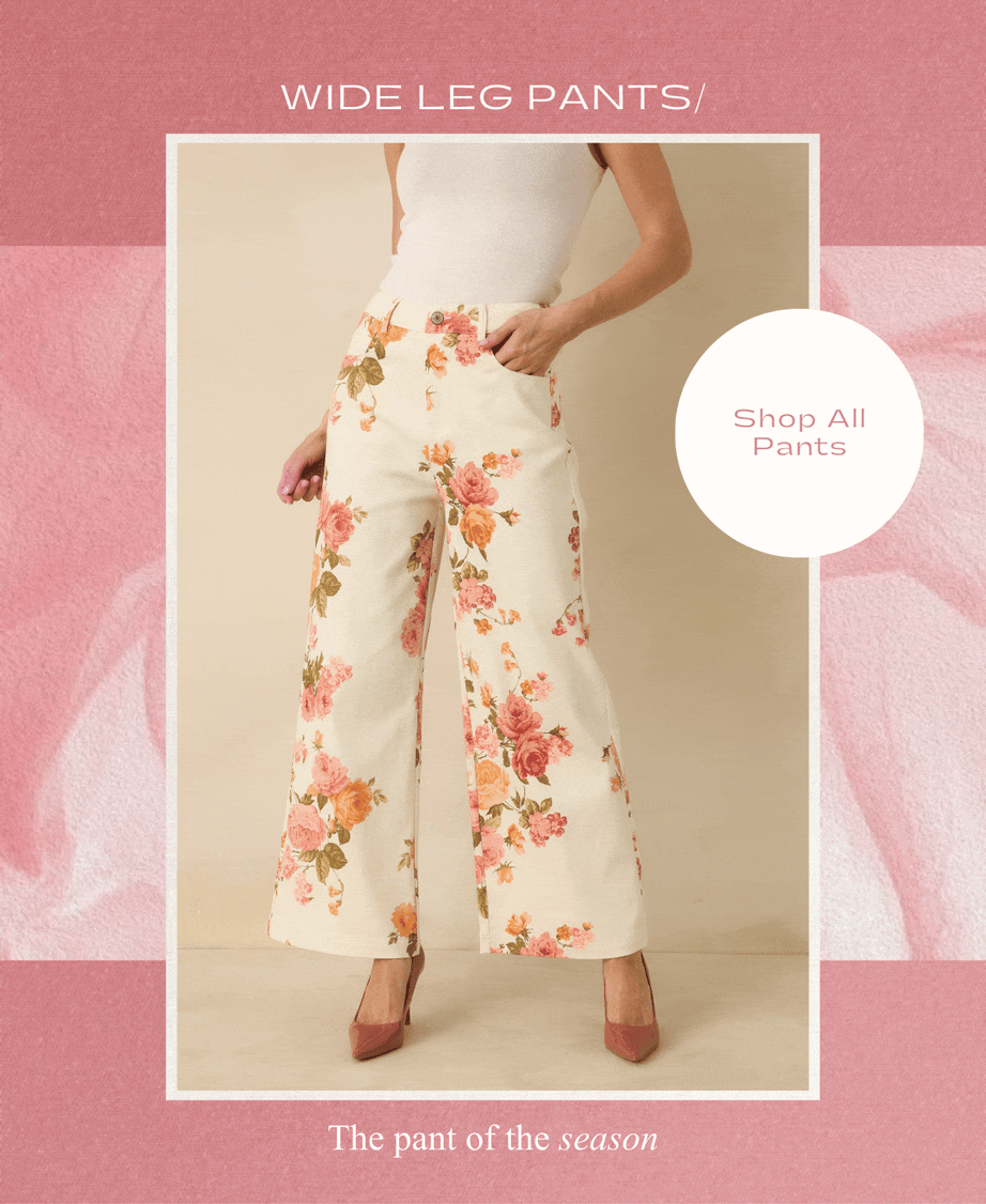 Wide Leg Pants/ The pant of the season. Shop All Pants.