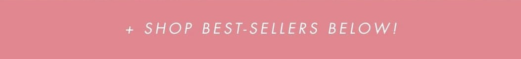 Shop Best-Sellers.