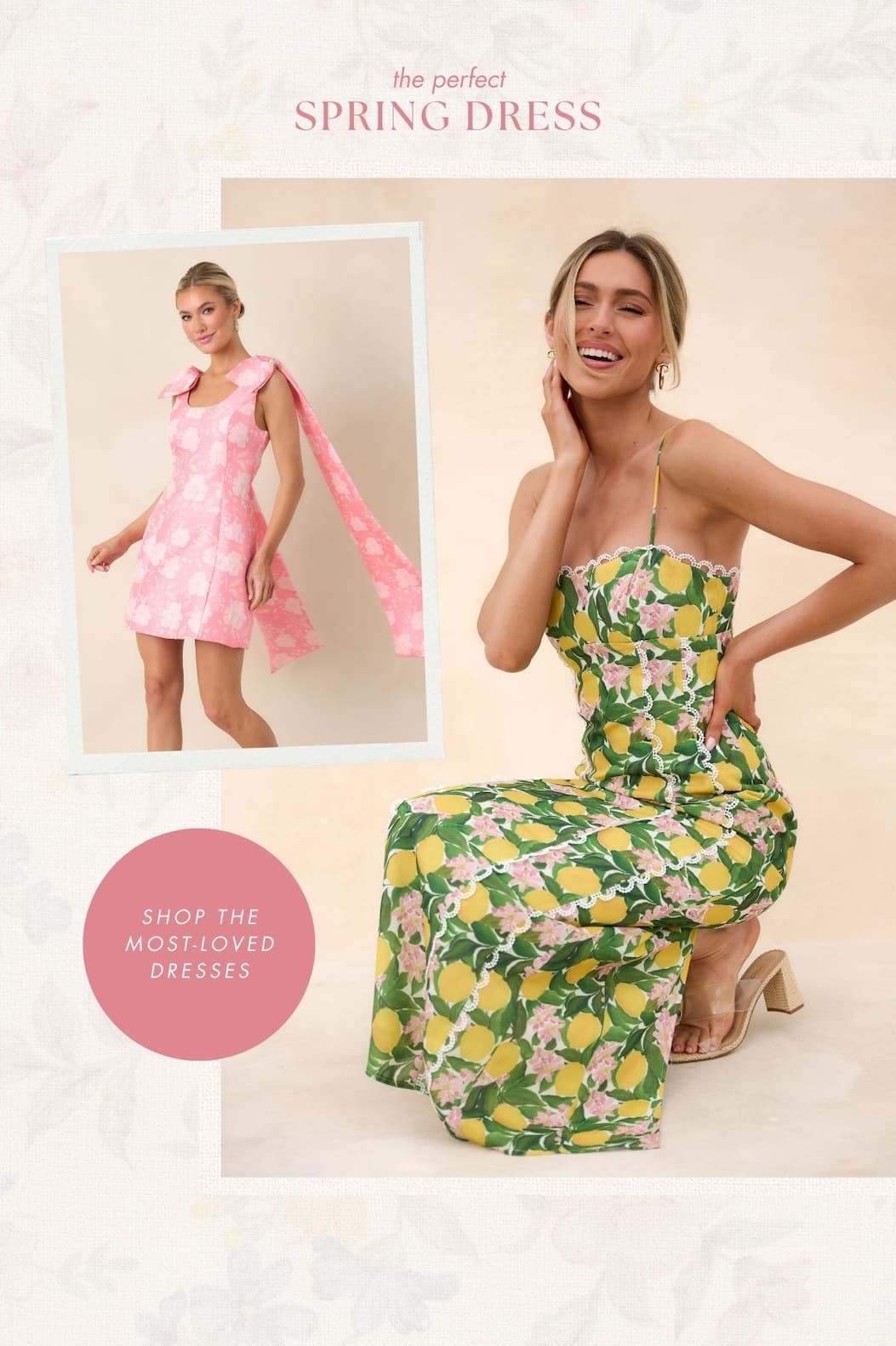 The Perfect Spring Dress. Shop the Most-Loved Dresses.