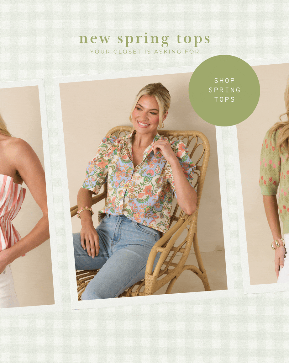 New Spring Tops Your Closet Is Asking For. Shop Spring Tops.