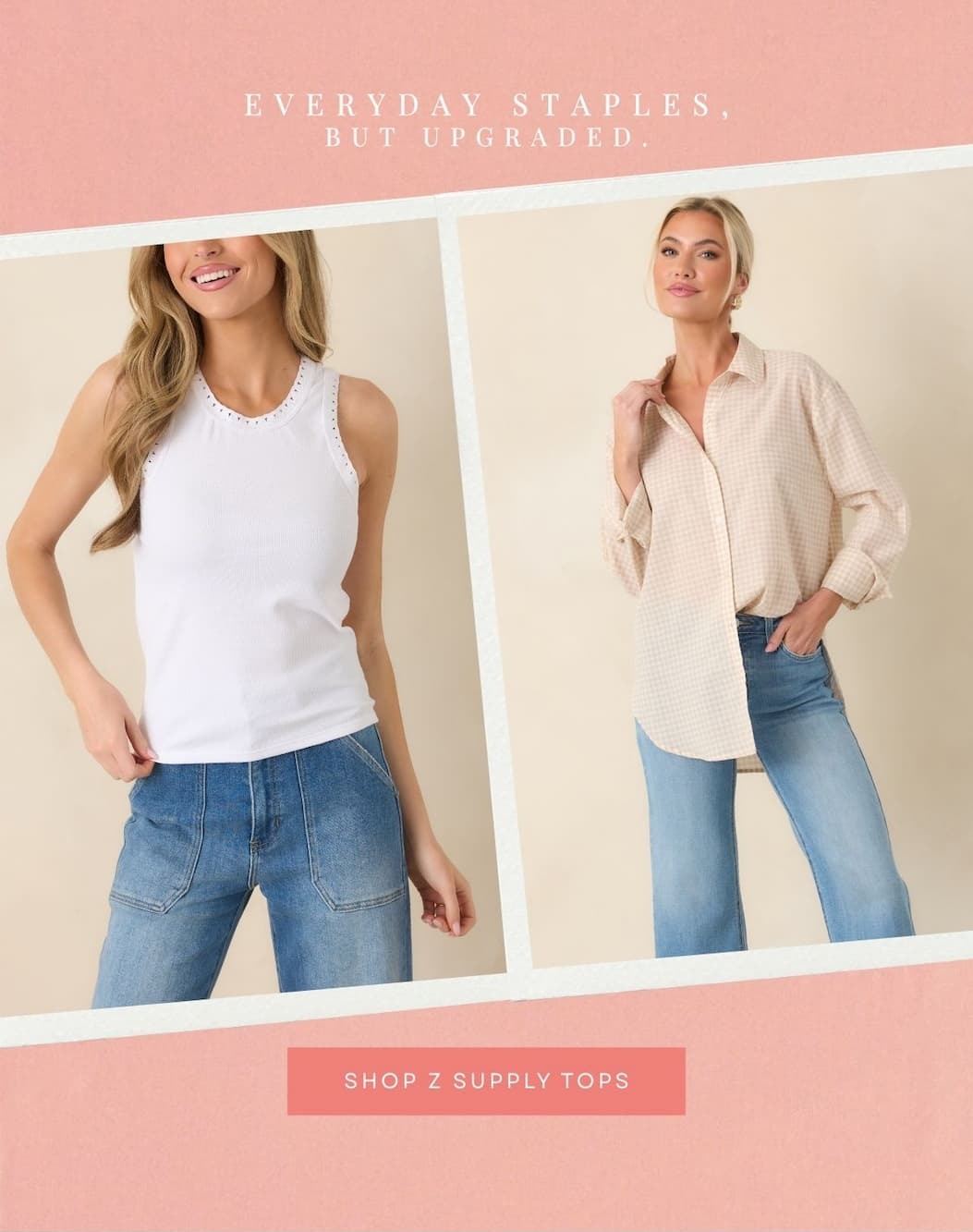 Everyday staples, but upgraded. Shop Z Supply Tops.