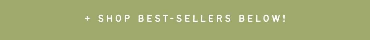 Shop Best-Sellers Below!