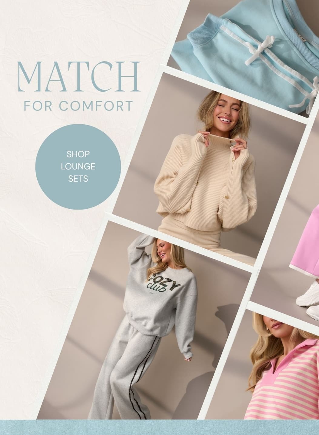 Match For Comfort. Shop Lounge Sets.