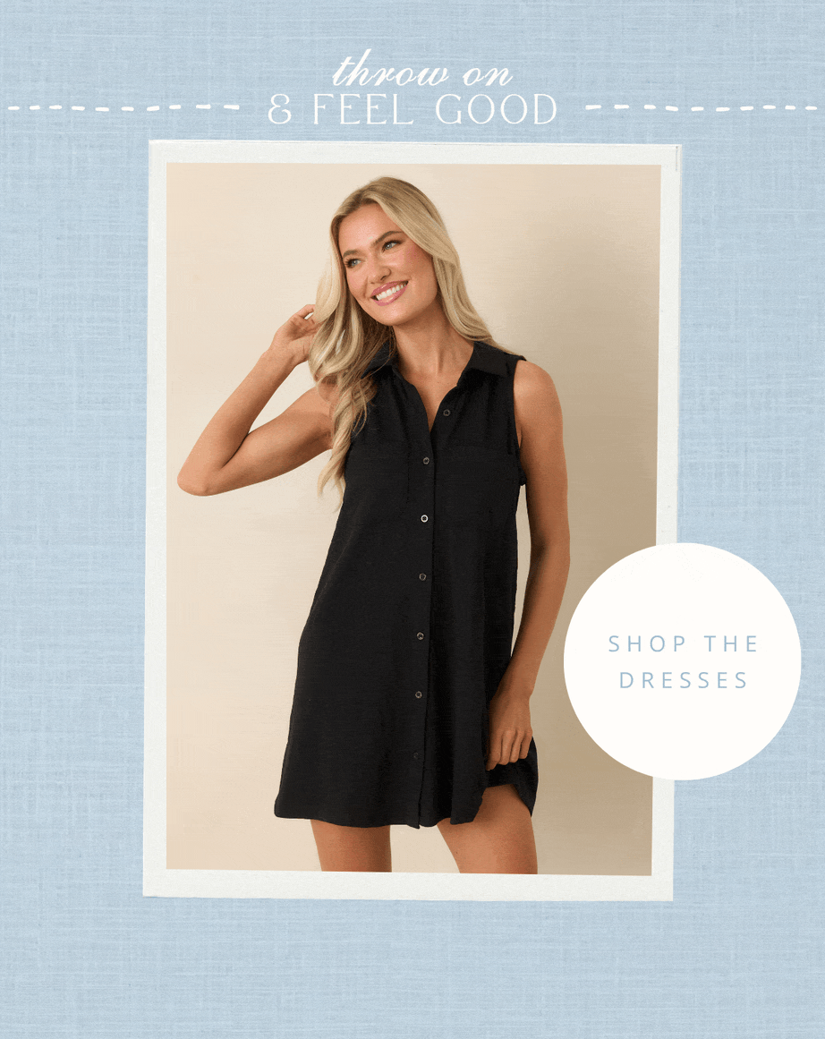 Throw on & feel good. Shop the Dresses