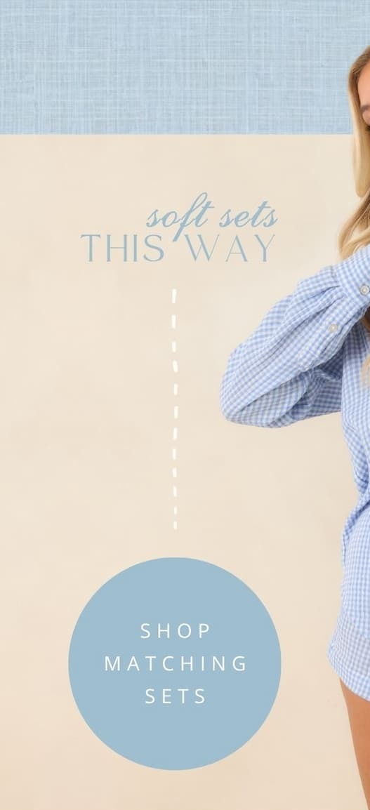 Soft Sets This Way. Shop Matching Sets.
