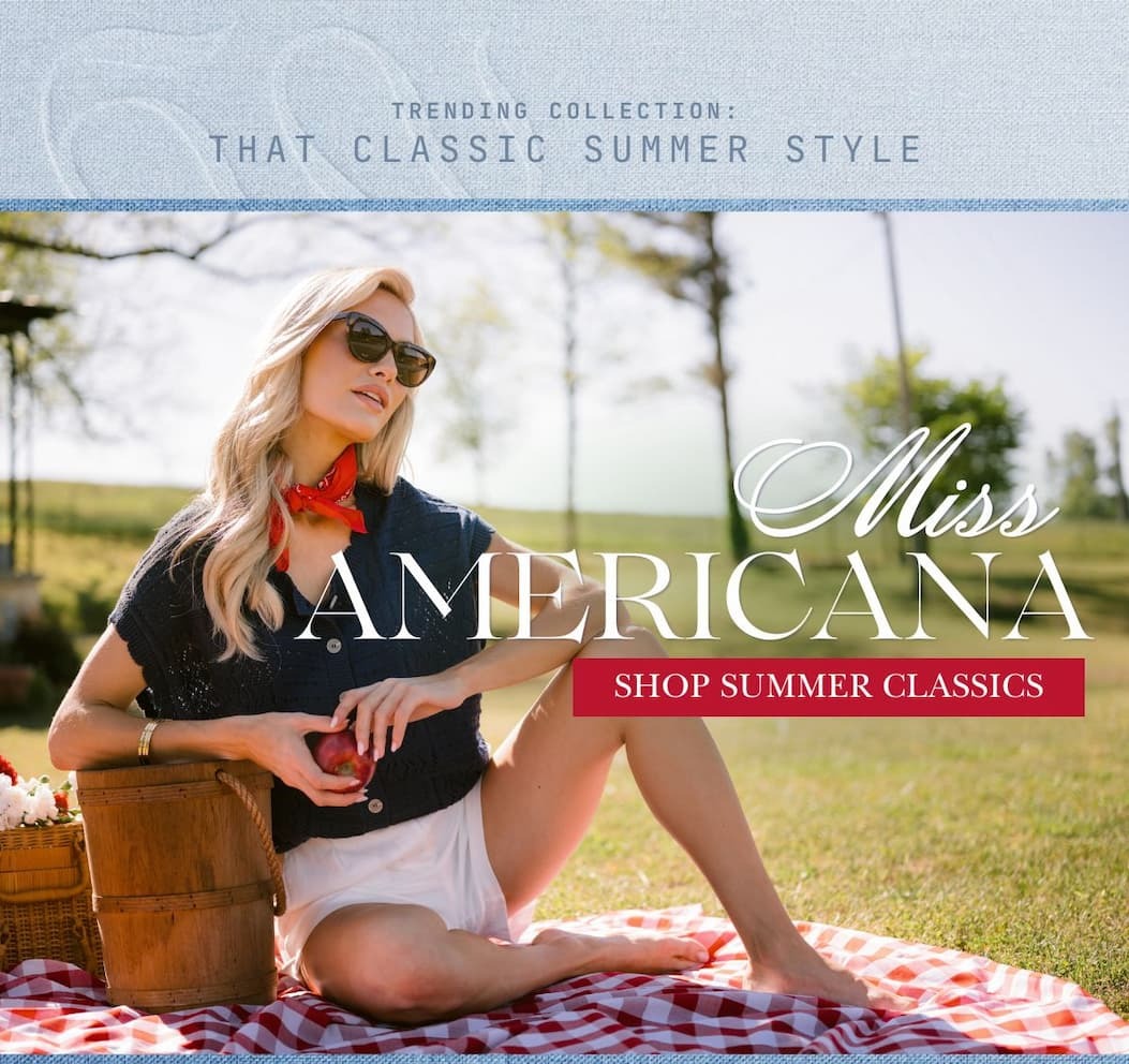 Trending Collection: That Classic Summer Style. The Miss Americana Collection. Shop Summer Classics.