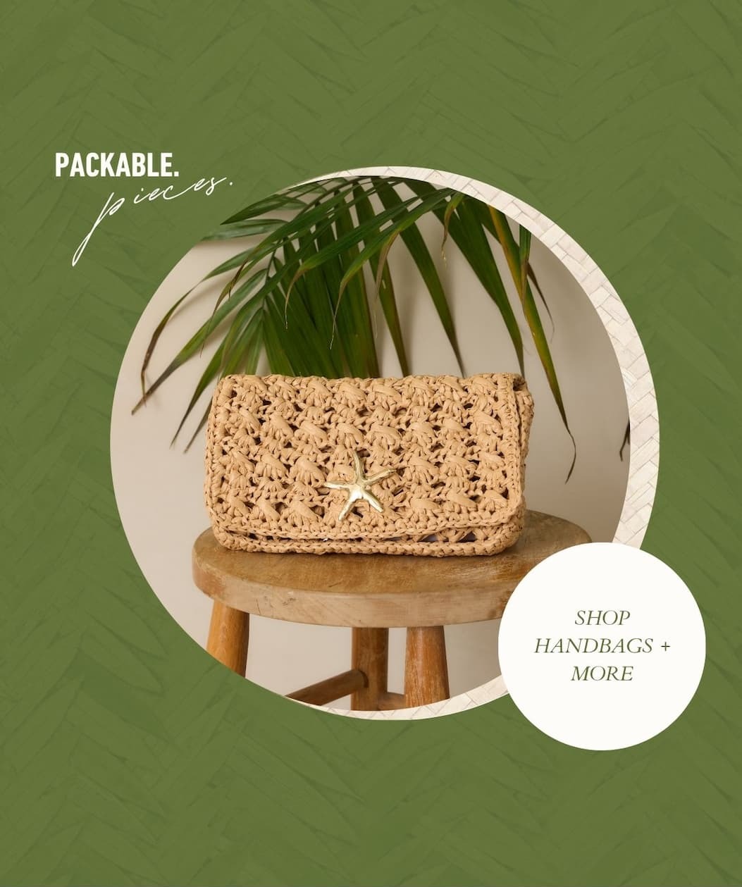 Packable pieces. Shop Handbags + More.