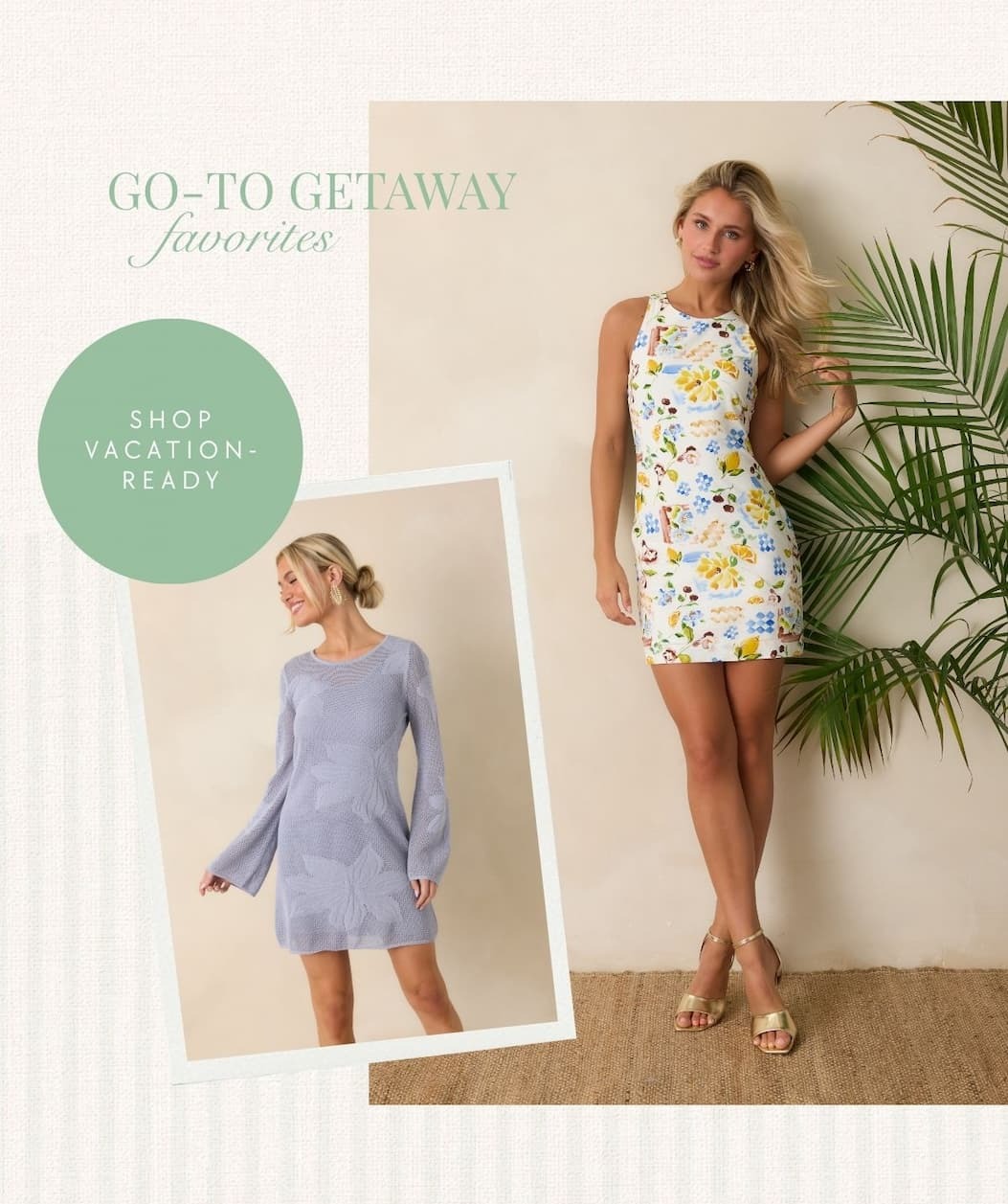 Go-to getaway favorites. Shop Vacation-Ready.