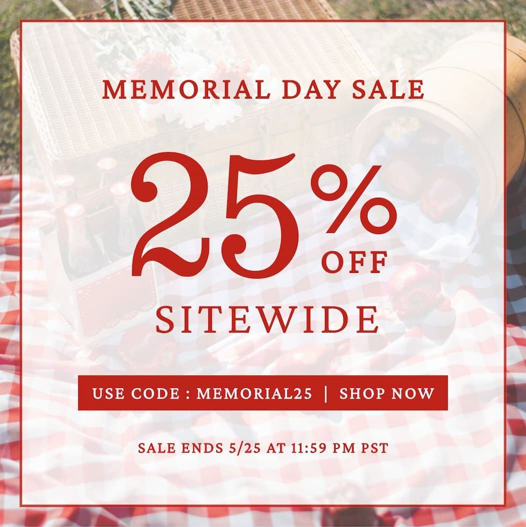 Memorial Day Sale. 25% OFF Sitewide. Use code MEMORIAL25.