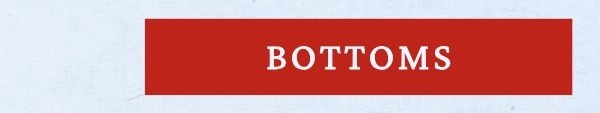 Bottoms.