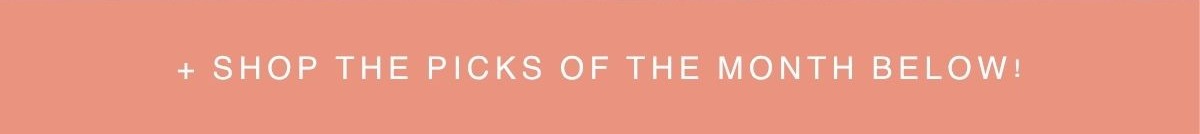Shop the picks of the month below.