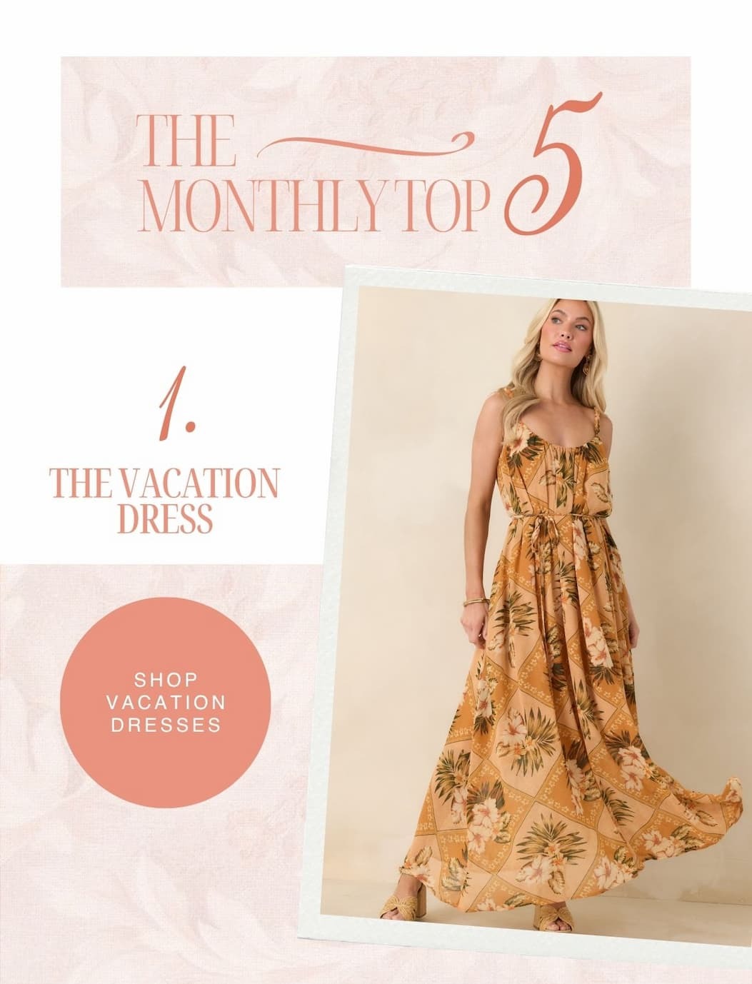 1. The Vacation Dress. Shop Vacation Dresses.