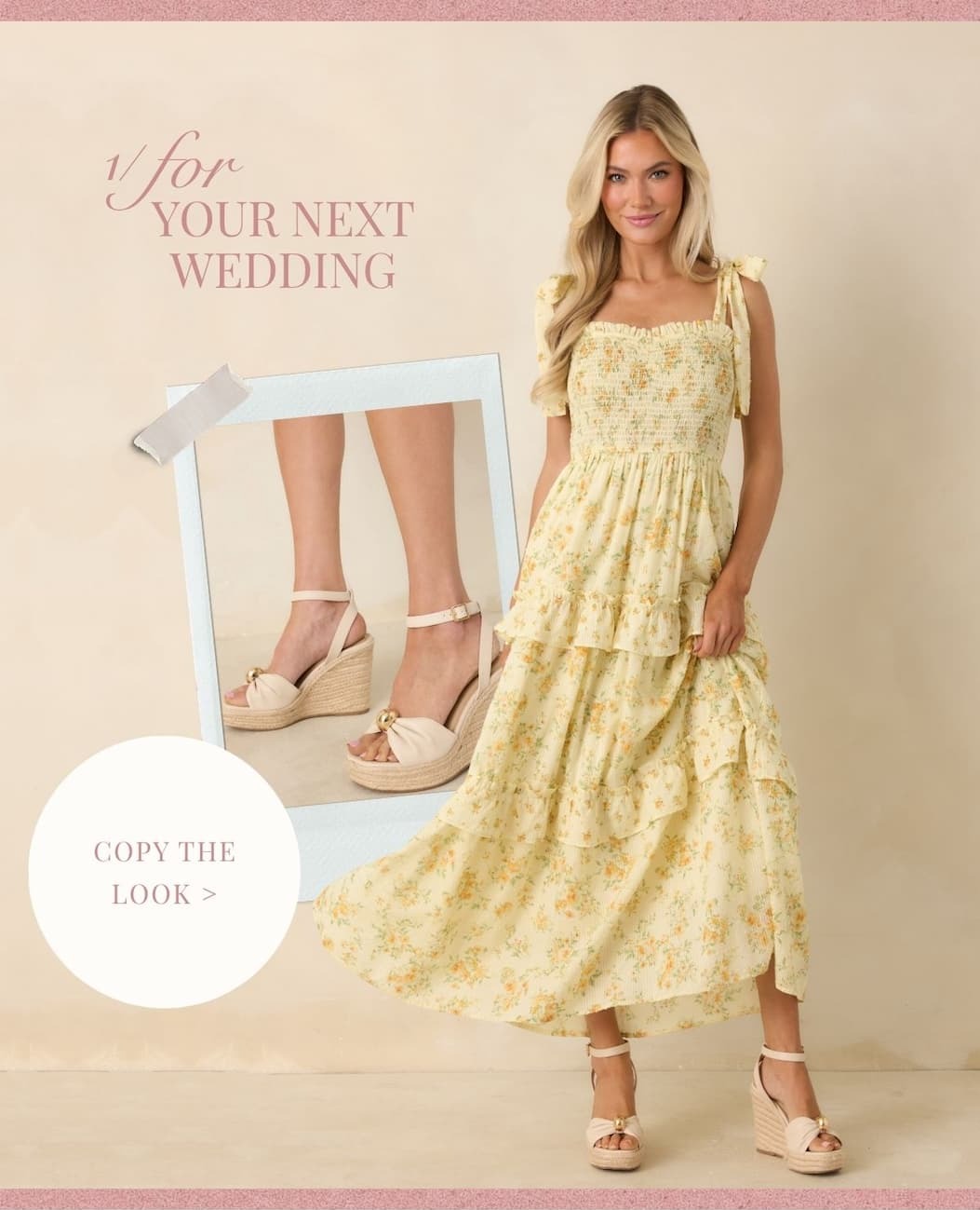 'For Your Next Wedding. Copy the Look.' Image of model wearing a Butter Yellow Floral Ruffle Tiered Cotton Midi Dress. 