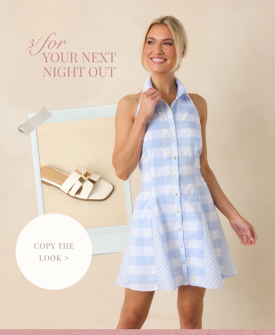 'For Your Next Night Out. Copy the Loo.' Model wearing a Light Blue & White Gingham Halter Mini Dress. 