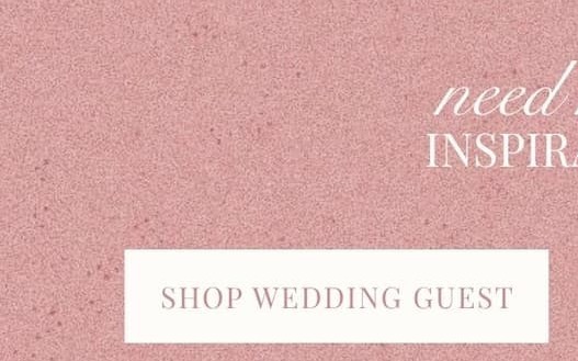 Shop Wedding Guest.